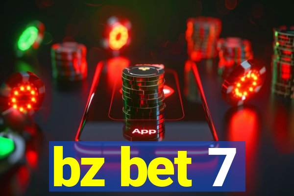 bz bet 7